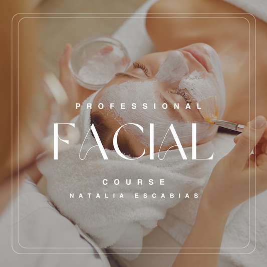 FACIAL: Professional Course: Master the Exclusive Natalia Escabias Method